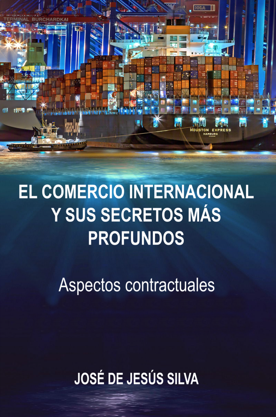 El comercio internacional y sus secretos más profundos: Aspectos contractuales